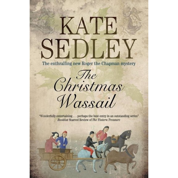 Roger the Chapman Mystery Christmas Wassail, Book 22, (Hardcover)