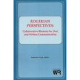 thumbnail image 1 of Pre-Owned Rogerian Perspectives: Collaborative Rhetoric for Oral and Written Communication (Paperback 9780893916688) by Nathaniel Teich, 1 of 1