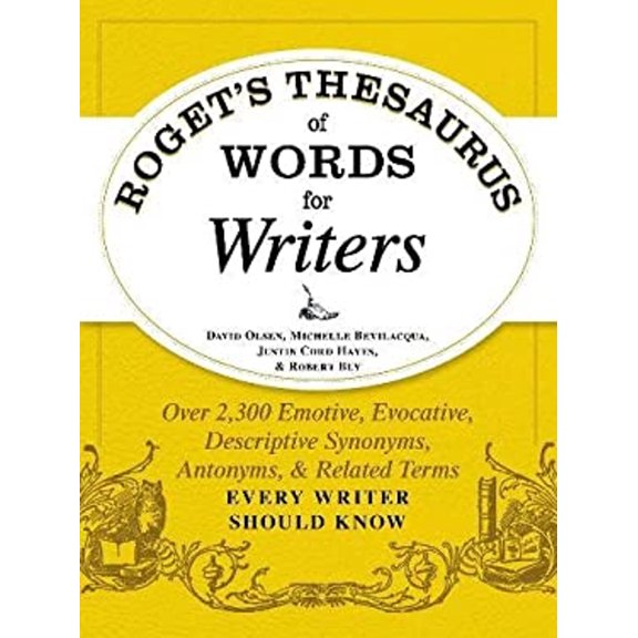 Pre-Owned Roget's Thesaurus of Words for Writers: Over 2,300 Emotive, Evocative, Descriptive Synonyms, Antonyms, And Related Terms Every Writer Should Know Paperback