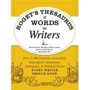 DAVID OLSEN; MICHELLE BEVILACQUA; JUSTIN CORD HAYES Roget's Thesaurus of Words for Writers : Over 2,300 Emotive, Evocative, Descriptive Synonyms, Antonyms, and Related Terms Every Writer Should Know (Paperback)