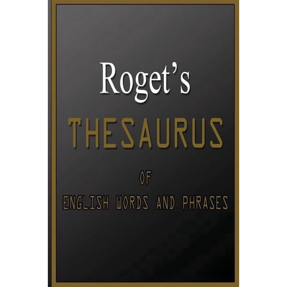 Roget's Thesaurus Of English Words And Phrases, (Paperback)