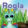 thumbnail image 1 of Rogla The Wish Dragon, (Paperback), 1 of 1