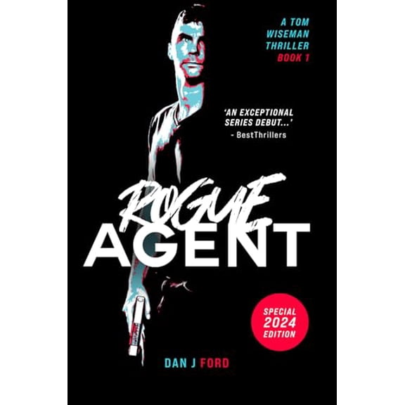 Pre-Owned Rogue Agent: 2024 Special Edition - Agent Series Book #1 - A Tom Wiseman Thriller. (The Agent Series - Ultra Modern Conspiracy Thrillers.) (Paperback) 0645732125 9780645732122