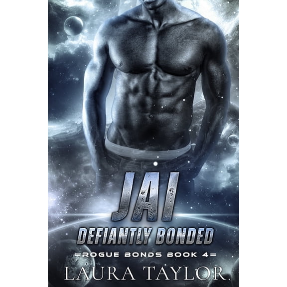 Rogue Bonds Jai: Defiantly Bonded, Book 4, (Paperback)