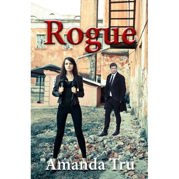 Rogue: Book Four (Paperback) by Amanda Tru