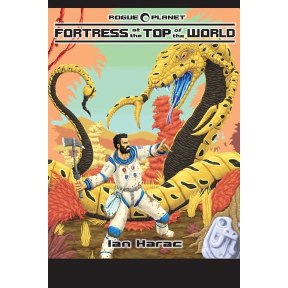 Rogue Planet - Fortress At The Top Of The World, (Paperback)