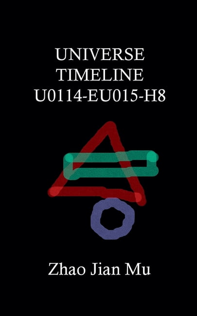 Rogue Space-Time Universe Timeline U0114-EU015-H8, Book 8, (Paperback)