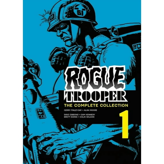 Rogue Trooper: Complete Collection Rogue Trooper: The Complete Collection - Book 1, (Paperback)