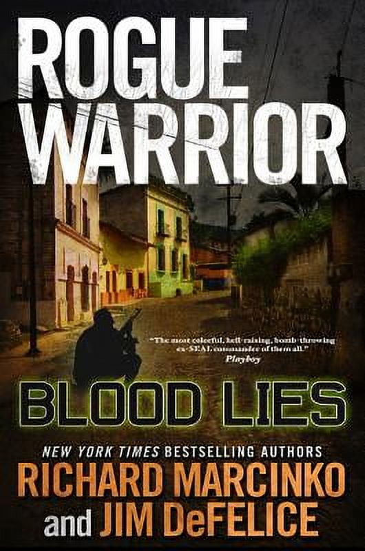 Rogue Warrior: Blood Lies (Hardcover) by Richard Marcinko, Jim DeFelice
