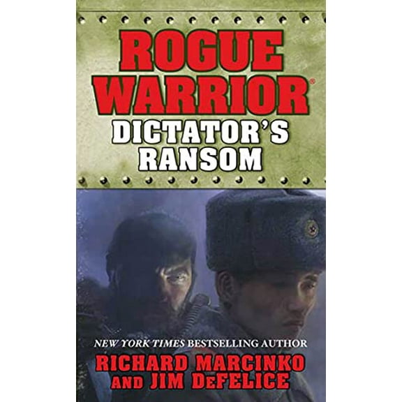 Pre-Owned Rogue Warrior: Dictator's Ransom (Mass Market Paperback) 0765357496 9780765357496