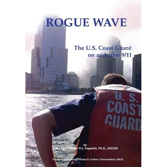 Rogue Wave: The U.S. Coast Guard on and After 9/11 (Paperback)