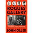 thumbnail image 1 of Pre-Owned Rogues' Gallery : The Birth of Modern Policing and Organized Crime in Gilded Age New York (Hardcover) 9781524745653, 1 of 1