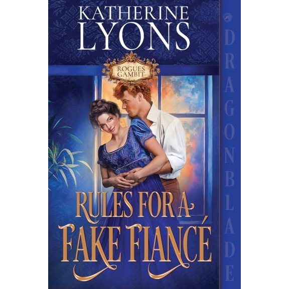 Rogues Gambit Rules for a Fake Fianc: A Regency Historical Romance, Book 1, (Paperback)
