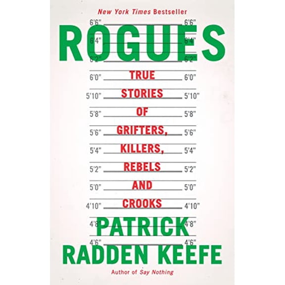 Pre-Owned Rogues: True Stories of Grifters, Killers, Rebels and Crooks (Paperback) 0593467736 9780593467732
