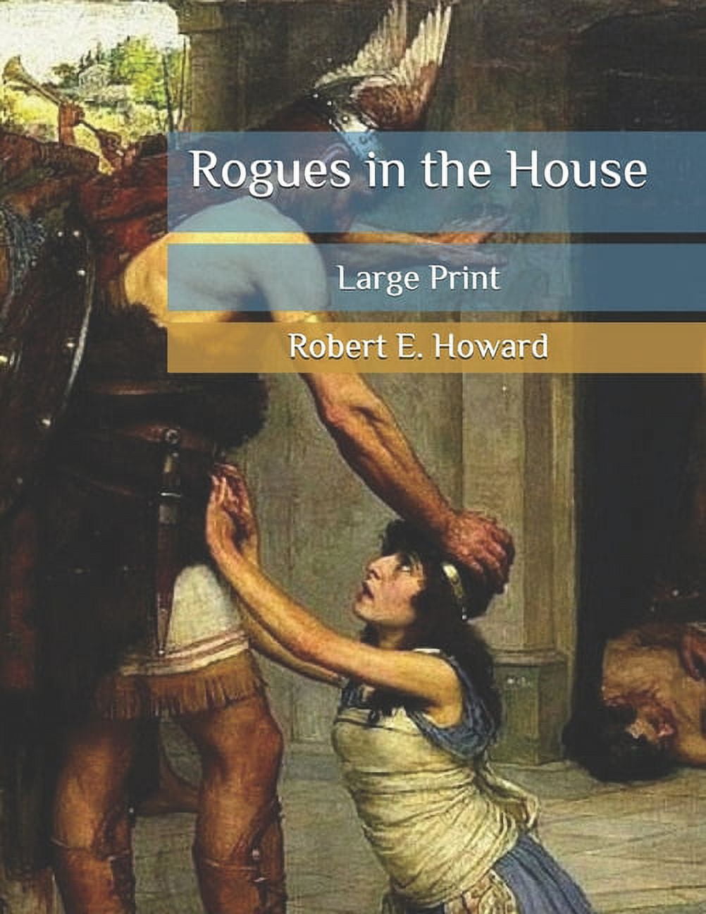 Rogues in the House by Robert E. Howard