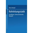 thumbnail image 1 of Rohrleitungsstatik: Grundlagen - Gebrauchsformeln Beispiele, (Paperback), 1 of 1