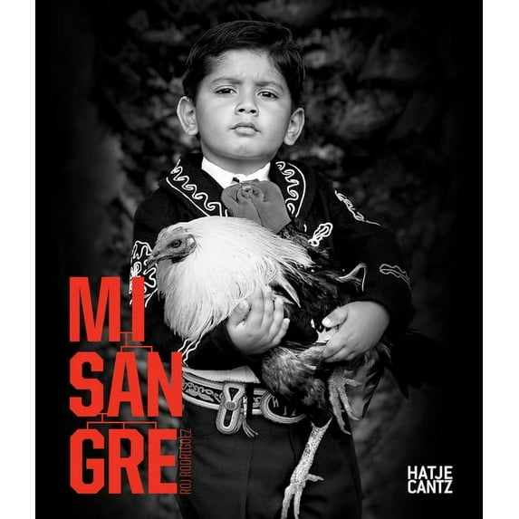 Roj Rodriguez: Mi Sangre, (Hardcover)