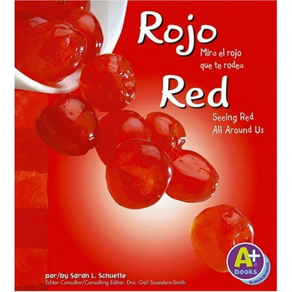 Pre-Owned Rojo/Red: Mira El Rojo Que Te Rodea/Seeing Red All Around Us (Library Binding) 1429600101 9781429600101