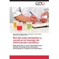 thumbnail image 1 of Rol del Web Semantico y Social En El Manejo de Informacion Cientifica (Paperback), 1 of 1