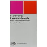 Roland Barthes,G. Marrone,L. Lonzi Il senso della moda. Forme e significati della Paperback