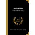thumbnail image 1 of Roland Furieux: Pome Hroque[.], Volume 1. French Edition Paperback 1010987615 9781010987611 Lodovico Ariosto, 1 of 1