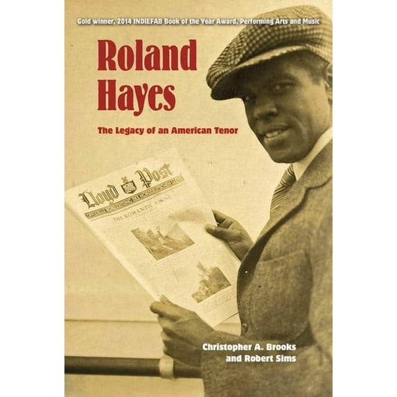 Roland Hayes: The Legacy of an American Tenor, (Paperback)