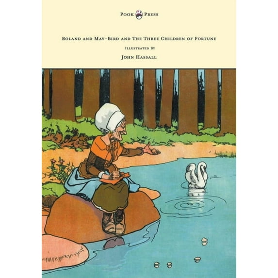 Roland and May-Bird and the Three Children of Fortune - Illustrated by John Hassall, (Paperback)