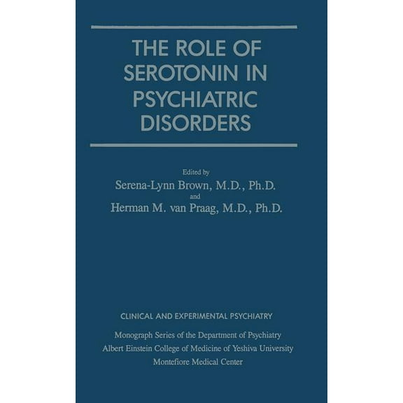 Role Of Serotonin In Psychiatric Disorders, (Paperback)