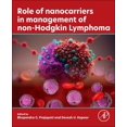 thumbnail image 1 of Role of Nanocarriers in Management of Non-Hodgkin Lymphoma, (Paperback), 1 of 1