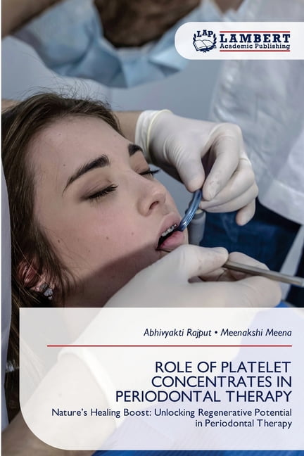 Role of Platelet Concentrates in Periodontal Therapy, (Paperback)