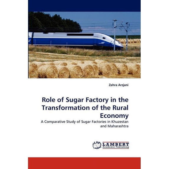 Role of Sugar Factory in the Transformation of the Rural Economy (Paperback)