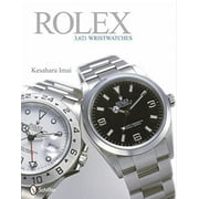 KESAHARU IMAI Rolex: 3,621 Wristwatches (Hardcover)