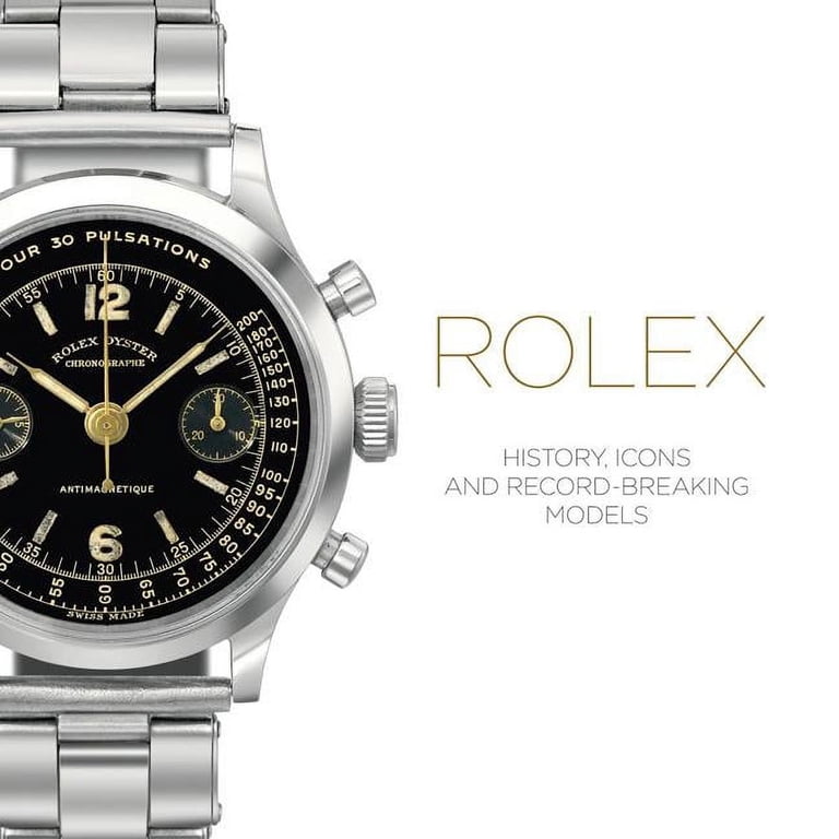 Rolex : History, Icons and Record-Breaking Models (Hardcover