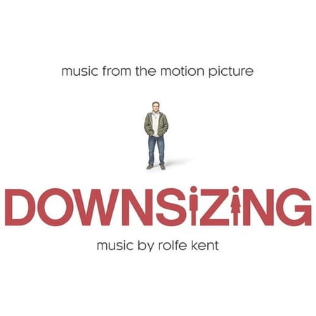 Rolfe Kent - Downsizing (Music From the Motion Picture) - Soundtracks - CD