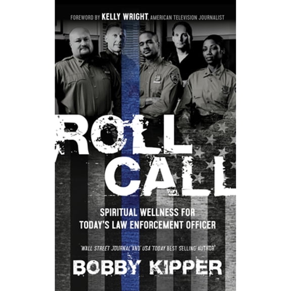 Pre-Owned Roll Call: Spiritual Wellness for Today's Law Enforcement Officer (Paperback) 1631953605 9781631953606