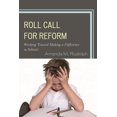 thumbnail image 1 of Roll Call for Reform: Working Toward Making a Difference in Schools, (Hardcover), 1 of 1