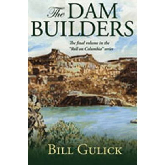 Pre-Owned Roll on Columbia: The Dam Builders (Hardcover)