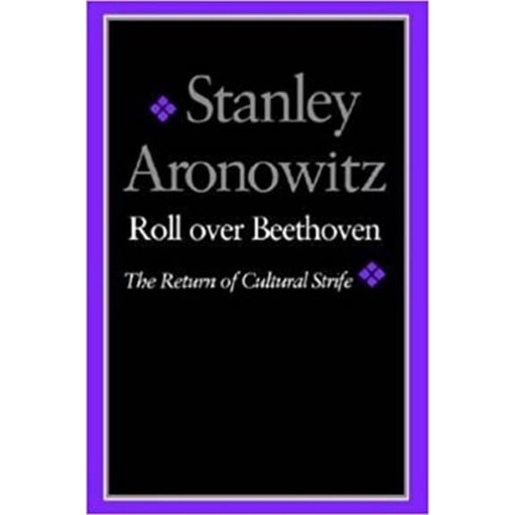 Pre-Owned Roll over Beethoven : The Return of Cultural Strife (Paperback) 9780819562623