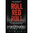 thumbnail image 1 of Roll Red Roll: Rape, Power, and Football in the American Heartland, (Hardcover), 1 of 1