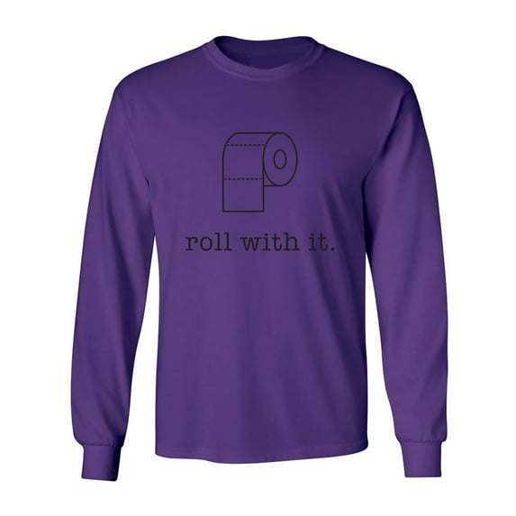 Roll With It Adult Long Sleeve T-shirt