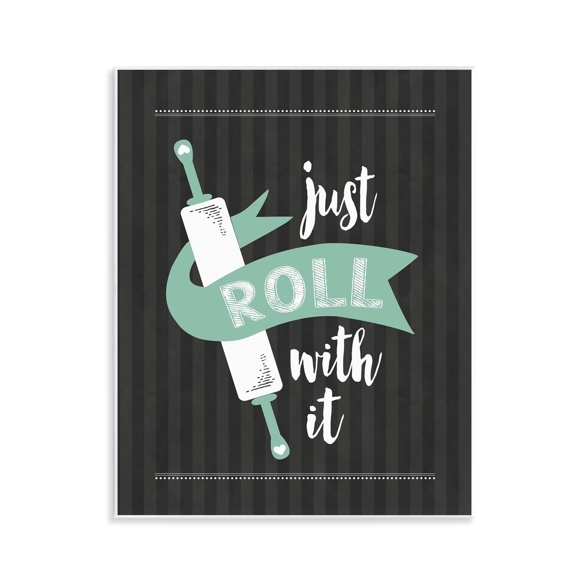 Roll With It Black & Green Wall Plaque Art, design by Lettered and Lined
