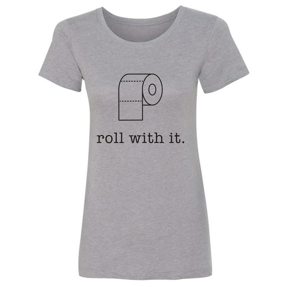 Roll With It Womens crewneck tee