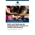 thumbnail image 1 of Rolle und Stellung der kongolesischen Frauen im dritten Jahrtausend (Paperback), 1 of 1