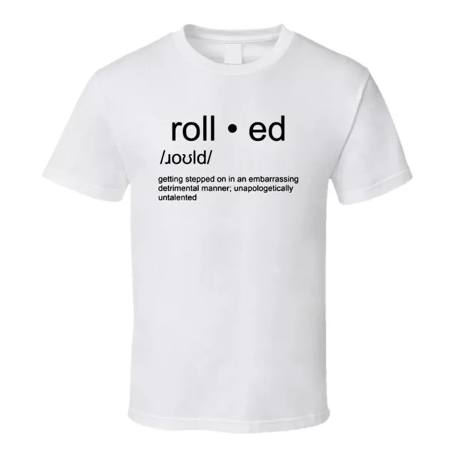 Rolled Unapologetically Untalented Definition T Shirt