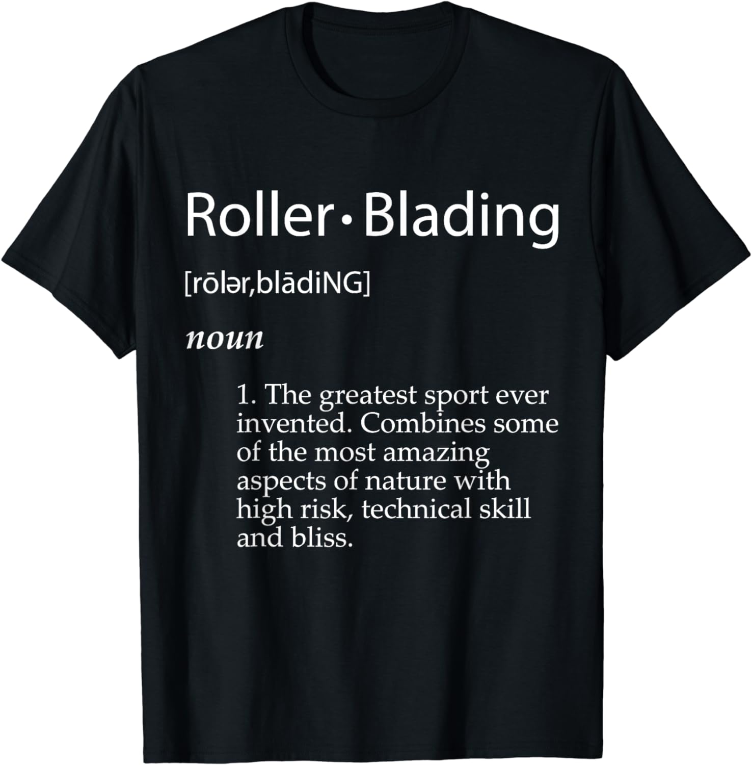 Roller Blading Definition Roller Skating Gear Blade Skates TShirt