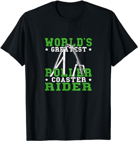 Roller Coaster World's Greatest Rider Amusement Park Lover T-Shirt ...