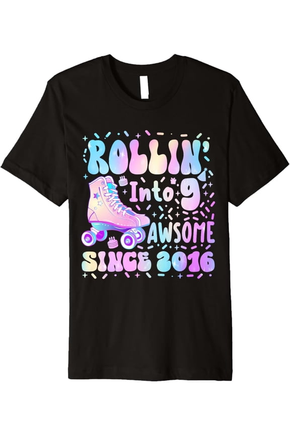 Roller Skating 9Th Birthday Rolling Into 9 Since 2016 Girls Premium Unisex T-Shirt S-5XL Best Birthday Gifts