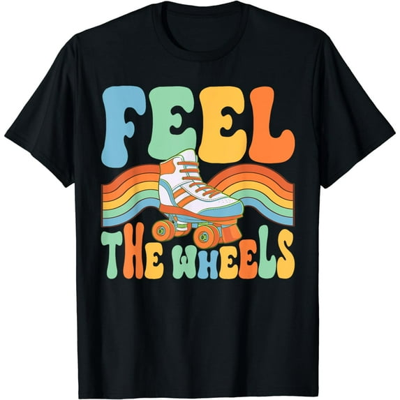 Roller Skating Feel The Wheels Skate Girl 70s Retro T-Shirt