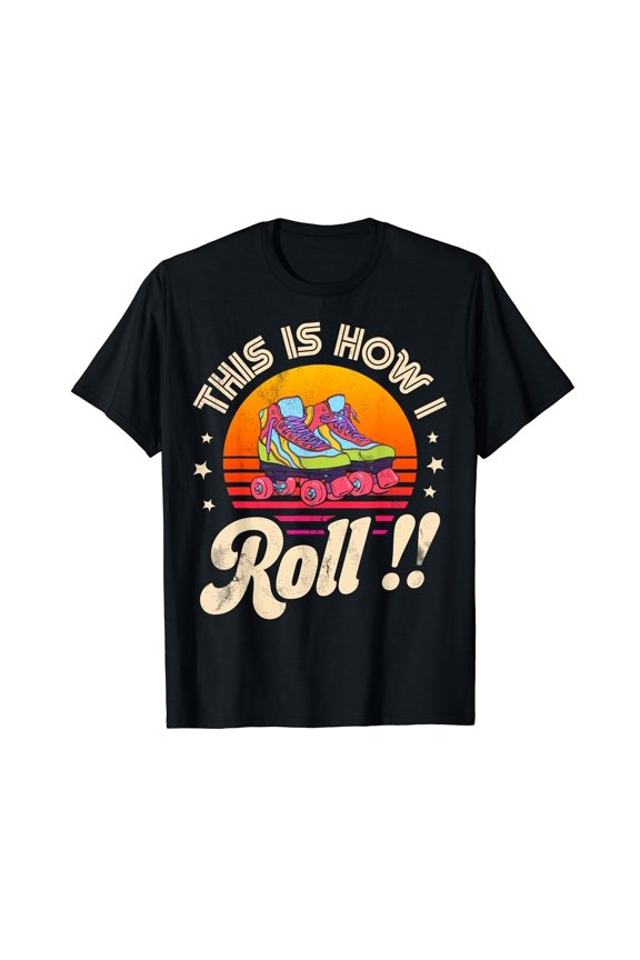Roller Skating This Is How I Roll Skater Skate Retro Vintage T-Shirt
