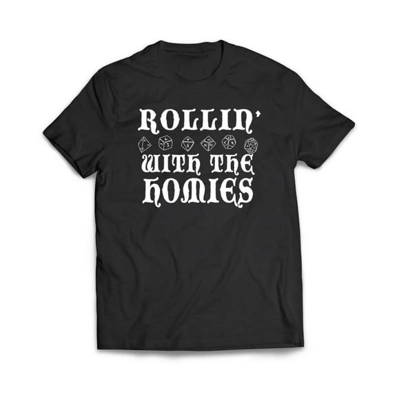 Rollin with the Homies Dice T-Shirt